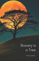 Bravery is a Tree B0F9KH73Z9 Book Cover