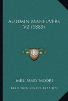 Autumn Maneuvers V2 1165922215 Book Cover