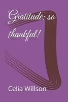 Gratitude: so thankful! B0D8HTL9Y4 Book Cover