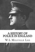 A History Of Police In England 1503202186 Book Cover