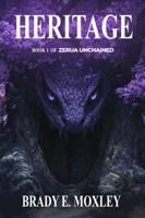 Heritage: Book One of Zerua Unchained B0DTS6GKK3 Book Cover