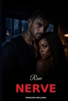 Raw Nerve: A Brutal Billionaire BWWM Mafia Protector Romance (The Blood Bargain) B0HFX1LDC2 Book Cover