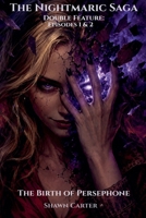The Nighmaric Saga Double Feature: The Birth of Persephone B0HF73T8DF Book Cover
