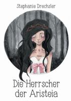 Die Herrscher der Aristeia 374489651X Book Cover