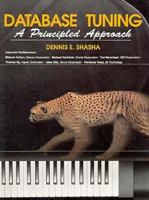Database Tuning: Principles, Experiments and Troubleshooting Techniques (The Morgan Kaufmann Series in Data Management Systems) 1558607536 Book Cover