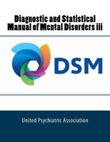 Diagnostic and Statistical Manual of Mental Disorders III 1718990634 Book Cover