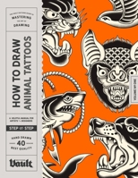 How to Draw Animal Tattoos 1922966673 Book Cover