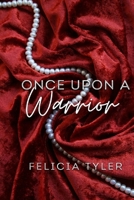 Once Upon A Warrior B09CGKXJTJ Book Cover