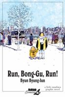 Run, Bong-Gu, Run! 1561635014 Book Cover