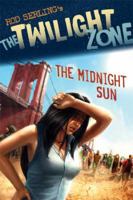 The Twilight Zone: The Midnight Sun 0802797210 Book Cover