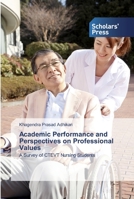 Academic Performance and Perspectives on Professional Values 6138916395 Book Cover