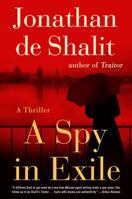 A Spy in Exile: A Thriller 1501170570 Book Cover