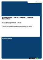 E-Learning in der Lehre: �bersicht und Beispiel Implementation mit ILIAS 3640238362 Book Cover