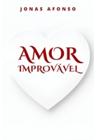 Amor Improvável (Portuguese Edition) B0CT43Y99W Book Cover