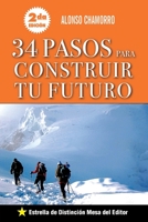 34 pasos para construir tu futuro: Tomo II (Spanish Edition) 1532962428 Book Cover