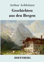 Geschichten Aus Den Bergen 3743717565 Book Cover