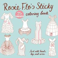 Rosie Flo's Sticky Coloring Book 0811876829 Book Cover
