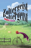Zoltergeist the Poltergeist B093RWX8P1 Book Cover