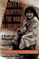 American Indian Stereotypes in the World of Children 0810814943 Book Cover