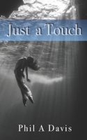 Just A Touch B0D4LWYFQT Book Cover