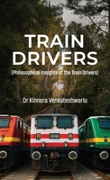 TRAIN DRIVERS: (Philosophical Insights of the Train Drivers) B0FHHPRKYV Book Cover