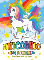 Unicornio Libro de Colorear: para Niños de 4 a 8 Años - Unicorn Coloring Book (Spanish version) 1914027191 Book Cover