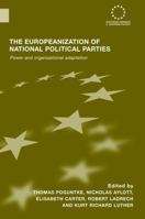 The Europeanization of National Political Parties: Power and Organizational Adaptation 0415479789 Book Cover