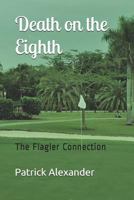 Death on the Eighth (The Greenhaven Trilogy) (Volume 2) 1539594971 Book Cover