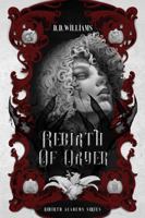 Rebirth Of Order: Un-expected Why Choose Dark Fantasy Romance (Rebirth Academy Book 1) B0FMK7CF5Q Book Cover