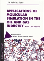 Applications of Molecular Simulation In the Oil and Gas Industry: Monte Carlo Methods 2710808587 Book Cover