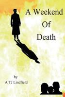A Weekend of Death 1497506743 Book Cover