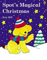 Spot's Magical Christmas (Spot the Dog) 0399229124 Book Cover