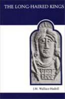 The Long-haired Kings and Other Studies in Frankish History (MART: The Medieval Academy Reprints for Teaching) 1015019846 Book Cover