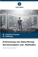 Erforschung von Data-Mining-Kernkonzepten und -Methoden (German Edition) 6207722124 Book Cover