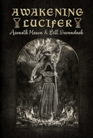 Awakening Lucifer B09S66MXS9 Book Cover