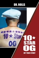 10 * Star Og: My True Story 1490797874 Book Cover