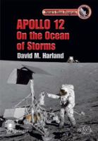 Apollo 12 - On the Ocean of Storms (Springer Praxis Books / Space Exploration) 144197606X Book Cover