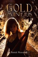 The Gold Miners 1524682470 Book Cover