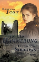 In der Dämmerung III: Island of sorrows (German Edition) 3819231390 Book Cover