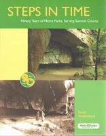 Steps in Time: Ninety Years of Metro Parks, Serving Summit County 1935603663 Book Cover