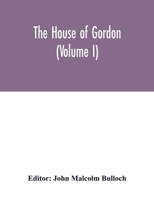 The House of Gordon; Volume 1 1331933765 Book Cover