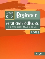 AI Summer Camp: Beginner Level 1 - Teaching Material B0BZF8TY7N Book Cover