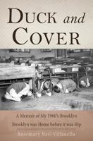 Duck and Cover: A Memoir of My 1960's Brooklyn 1498499732 Book Cover