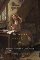Brothers of the Quill: Oliver Goldsmith in Grub Street 0674736575 Book Cover