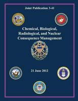 Chemical, Biological, Radiological, and Nuclear Consequence Management 1480038652 Book Cover