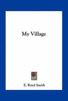 My Village 1241241279 Book Cover