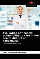 Evaluation of financial accessibility to care in the health district of Tanganyika 6203211478 Book Cover