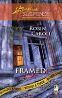 Framed! (Without a Trace #2) 0373443269 Book Cover