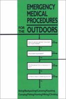 Emergency Medical Procedures for the Outdoors, 2nd 0897320514 Book Cover