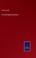 An Irish-English Dictionary 3752581735 Book Cover